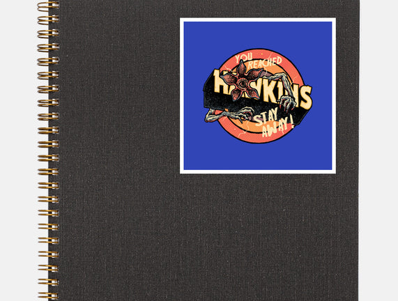 Stay Away From Hawkins