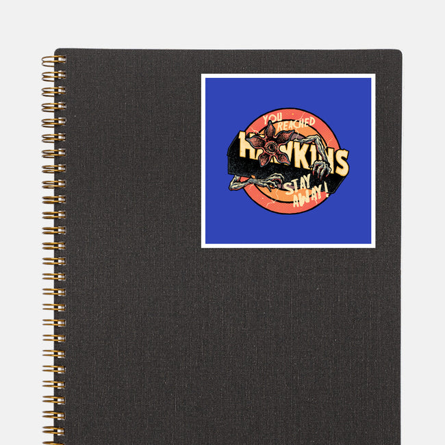 Stay Away From Hawkins-None-Glossy-Sticker-glitchygorilla