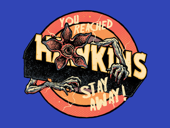 Stay Away From Hawkins