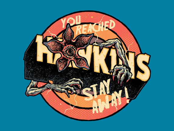 Stay Away From Hawkins