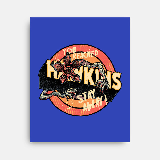 Stay Away From Hawkins-None-Stretched-Canvas-glitchygorilla