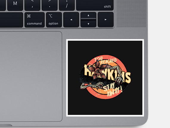 Stay Away From Hawkins