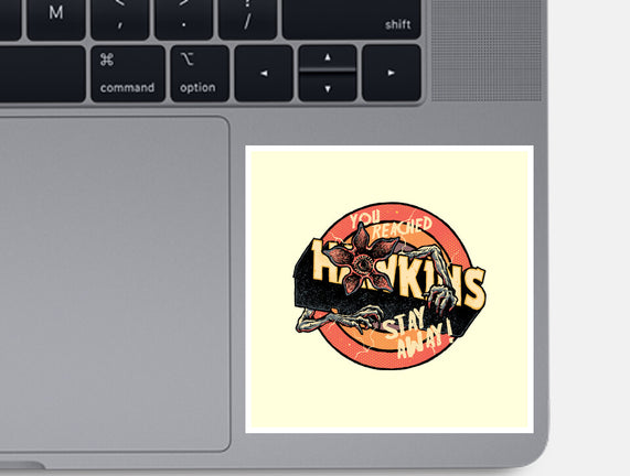 Stay Away From Hawkins