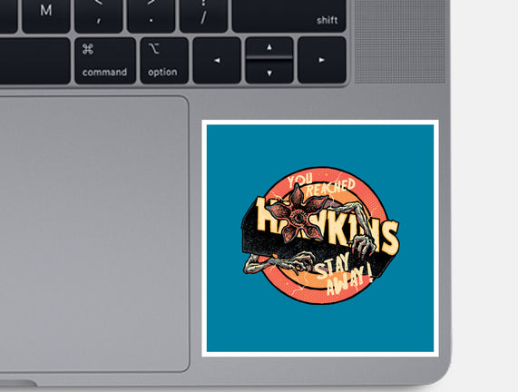 Stay Away From Hawkins