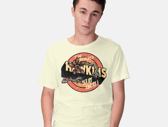 Stay Away From Hawkins