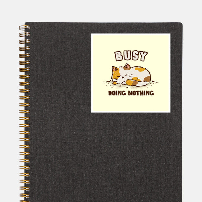 Busy Doing Nothing-None-Glossy-Sticker-kg07