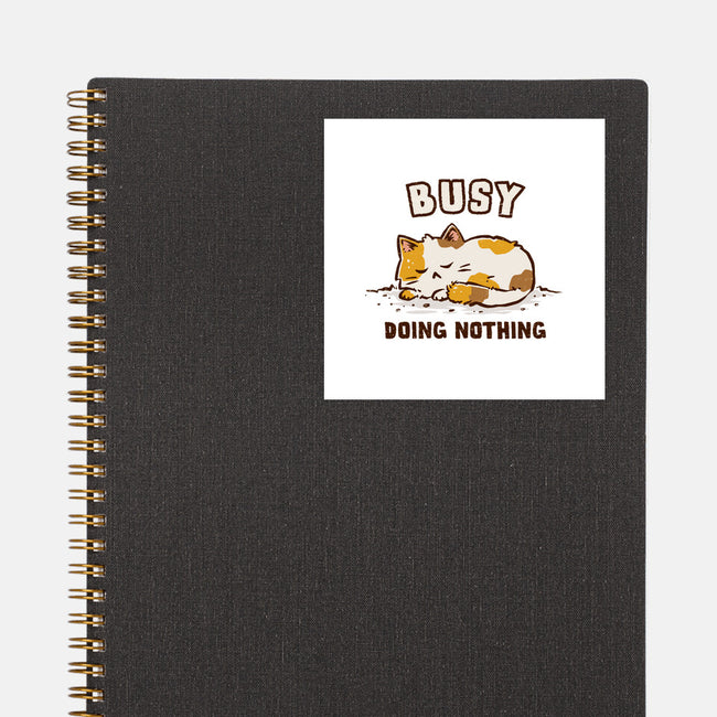 Busy Doing Nothing-None-Glossy-Sticker-kg07