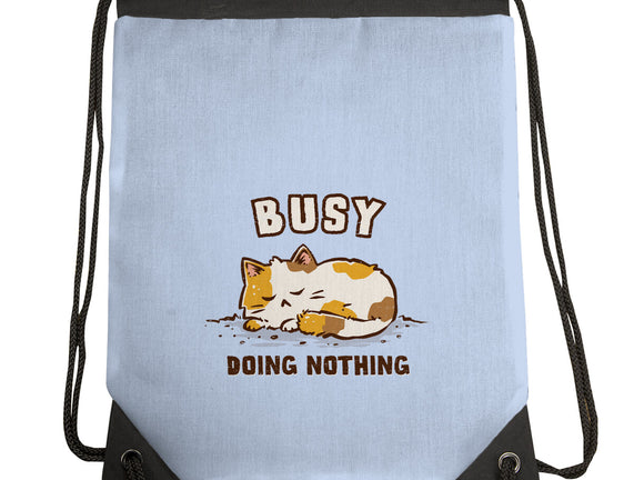 Busy Doing Nothing