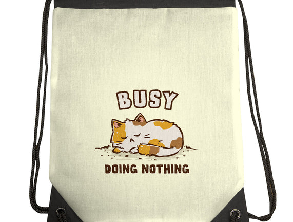 Busy Doing Nothing