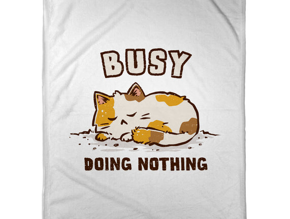 Busy Doing Nothing