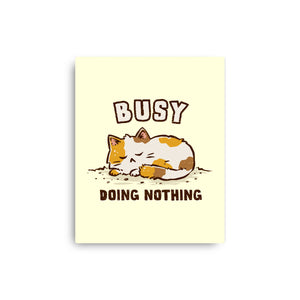 Busy Doing Nothing