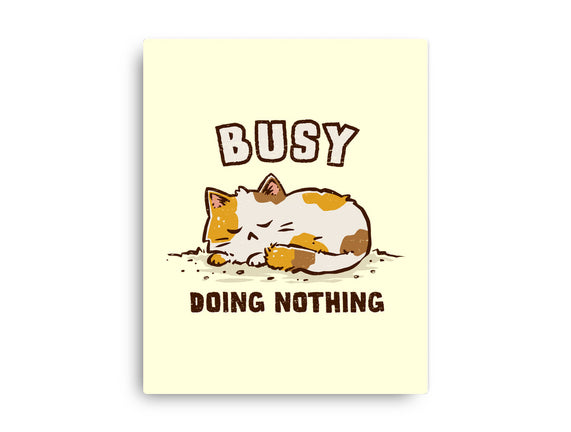 Busy Doing Nothing