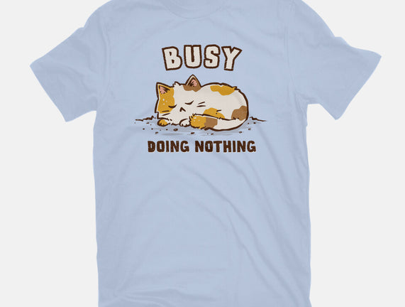 Busy Doing Nothing