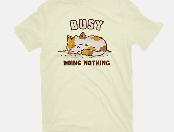 Busy Doing Nothing