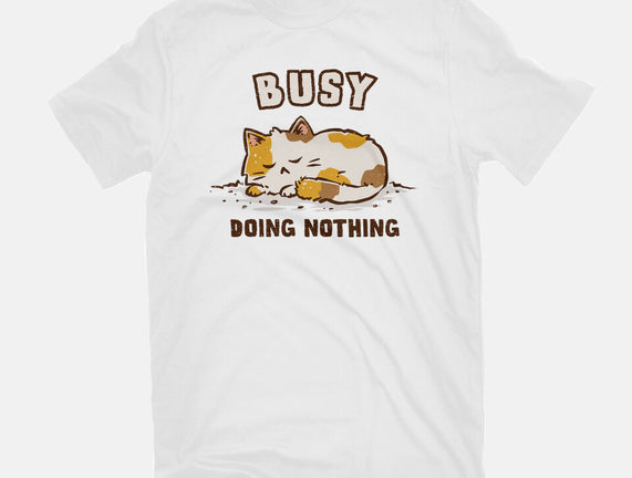 Busy Doing Nothing