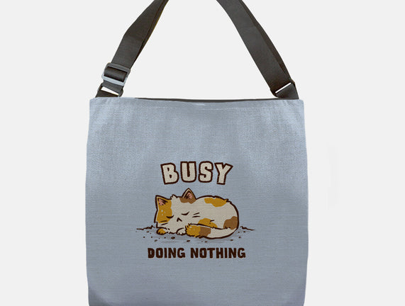 Busy Doing Nothing