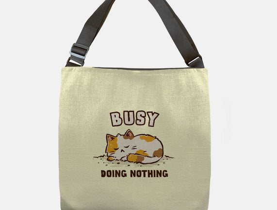 Busy Doing Nothing