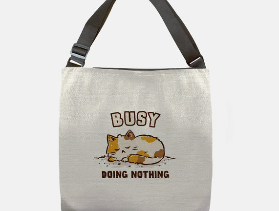 Busy Doing Nothing