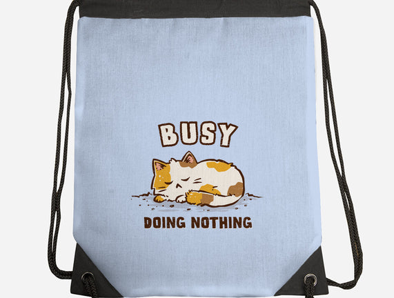 Busy Doing Nothing