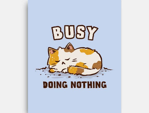 Busy Doing Nothing