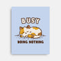 Busy Doing Nothing-None-Stretched-Canvas-kg07