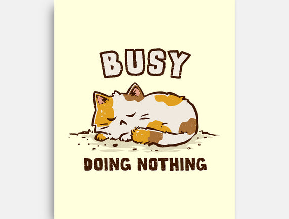 Busy Doing Nothing