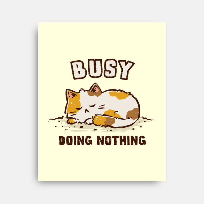 Busy Doing Nothing-None-Stretched-Canvas-kg07
