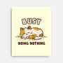 Busy Doing Nothing-None-Stretched-Canvas-kg07