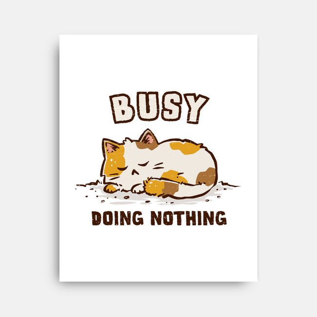 Busy Doing Nothing-None-Stretched-Canvas-kg07