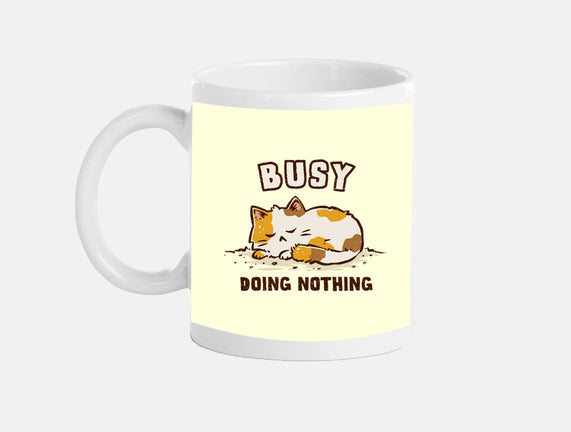 Busy Doing Nothing