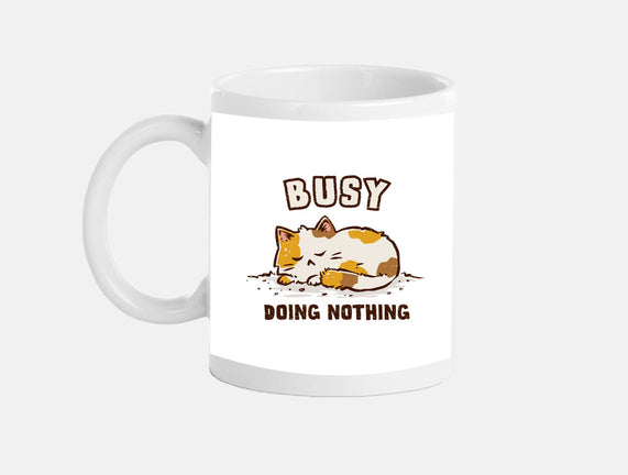 Busy Doing Nothing