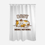 Busy Doing Nothing-None-Polyester-Shower Curtain-kg07