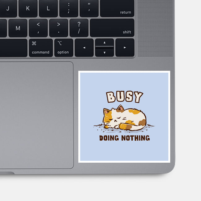 Busy Doing Nothing-None-Glossy-Sticker-kg07