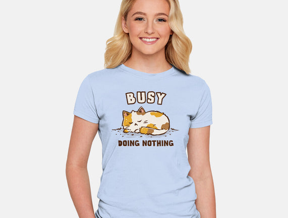 Busy Doing Nothing