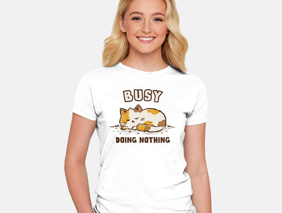Busy Doing Nothing