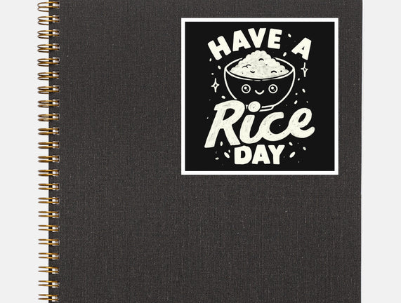 Have A Rice Day