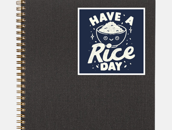 Have A Rice Day