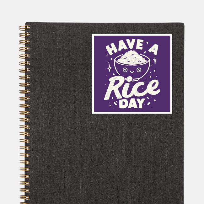 Have A Rice Day-None-Glossy-Sticker-tobefonseca