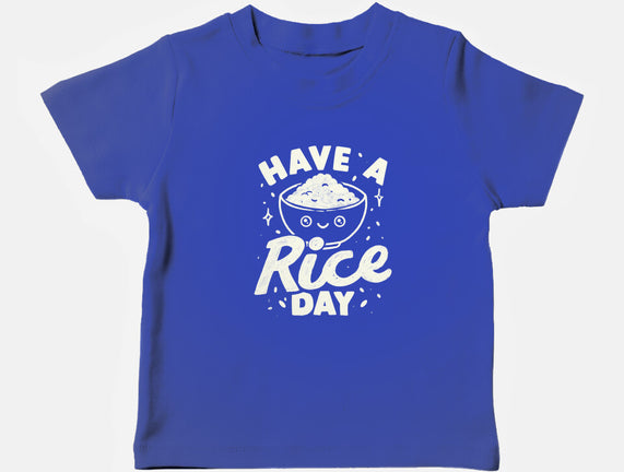Have A Rice Day
