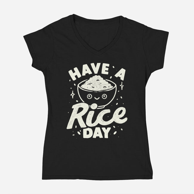 Have A Rice Day-Womens-V-Neck-Tee-tobefonseca