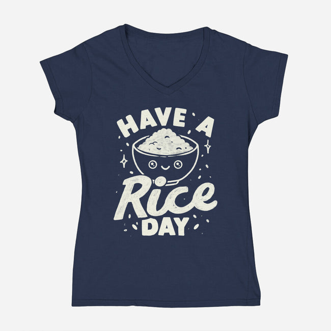 Have A Rice Day-Womens-V-Neck-Tee-tobefonseca
