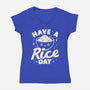 Have A Rice Day-Womens-V-Neck-Tee-tobefonseca