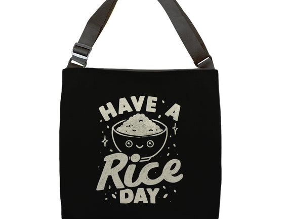 Have A Rice Day