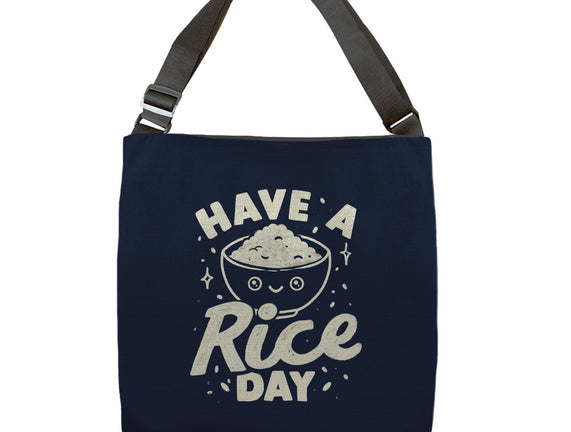 Have A Rice Day