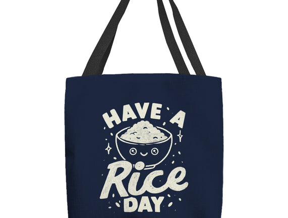 Have A Rice Day