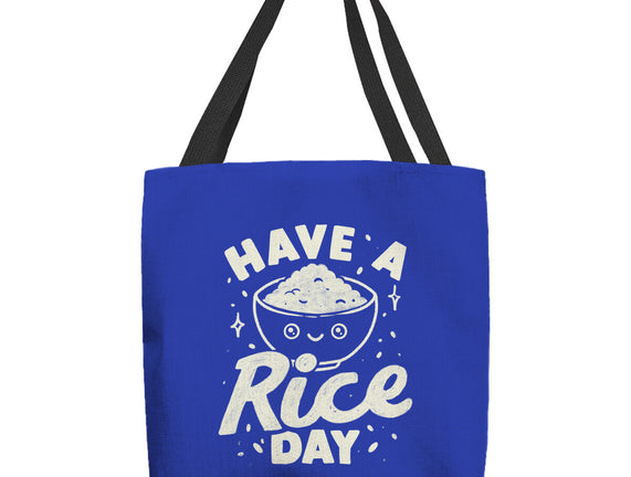 Have A Rice Day