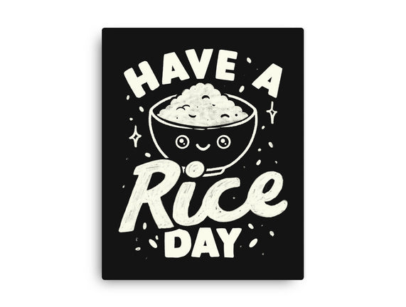 Have A Rice Day