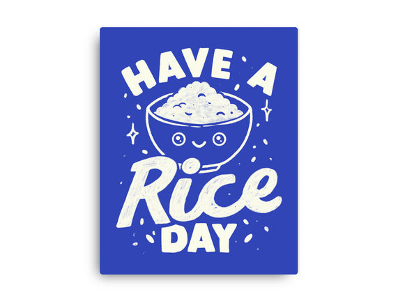 Have A Rice Day