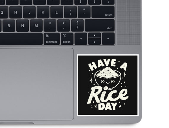 Have A Rice Day