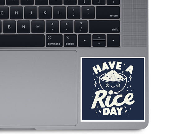 Have A Rice Day
